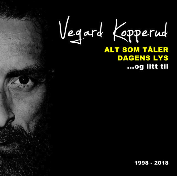alt som tåler dagens lys og litt til vegard kopperud greatest hits